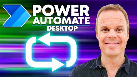 How To Use Loops In Microsoft Power Automate Desktop Youtube