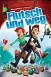 Flutsch und weg - Film 2006-10-22 - Kulthelden.de