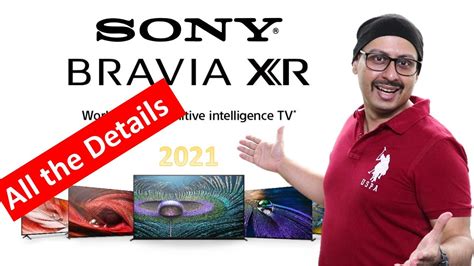 Sony 2021 Tv Models All The Details Youtube
