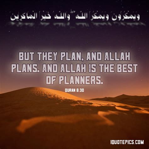 He must have better plans for you child. want to see more pictures of allah has better plans quotes? Allah is the best of planners | Quran