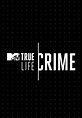 True Life Crime | Programación TV