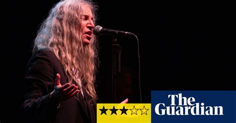 Patti Smith Review So Charismatic She Can Goof Up All She Likes