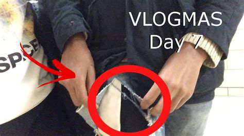 ripped my pants vlogmas day 7 youtube
