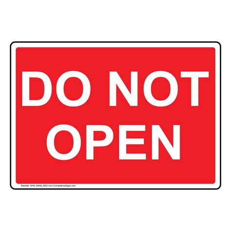 Do Not Open Sign Printable Free
