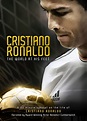 Cristiano Ronaldo: The World at His Feet - Movie Reviews and Movie ...
