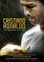 Cristiano Ronaldo: The World at His Feet - Movie Reviews and Movie ...