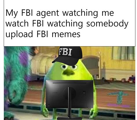 Fbi Watching Me Watching Fbi Wathcing Fbi Memes Rthememersclub