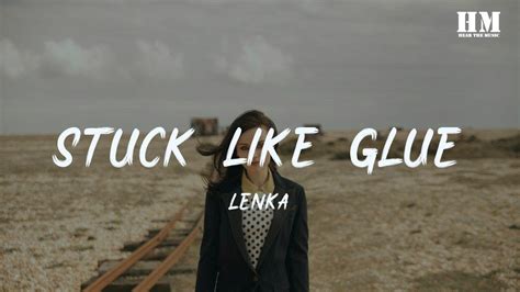 Lenka Stuck Like Glue Lyric Youtube