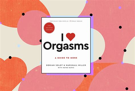 Sex Educators Update Their Ode To Orgasms