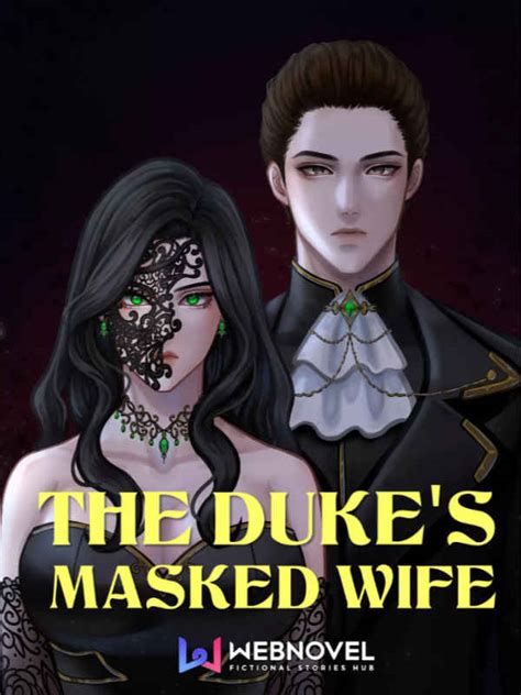 The Duke S Masked Wife Chapter Ruined Free Web Novel