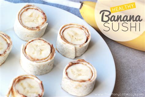 Banana Sushi (a fun & healthy snack for kids) - The Many ...