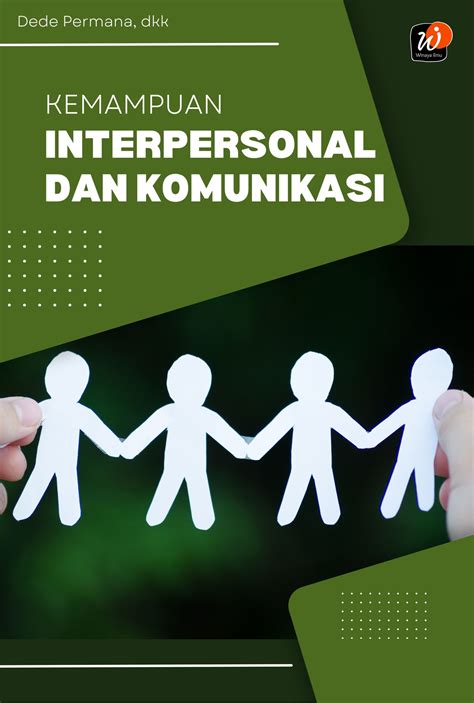 Kemampuan Interpersonal dan Komunikasi - Penerbit Winaya Ilmu