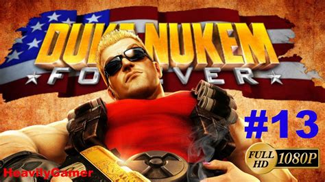 Duke Nukem Forever Gameplay Walkthrough Pc Part The Clarifier