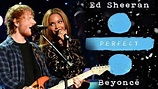 Ed Sheeran publica Perfect Duet con Beyoncé – PAUSE.es