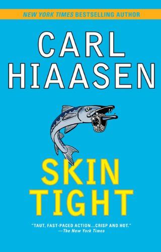 The mick stranahan book series by carl hiaasen includes books skin tight and skinny dip. Mick Stranahan Book Series