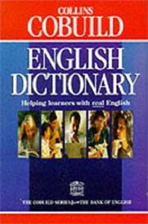 He became chief adviser of collins' cobuild english language dictionary, whose first edition was published in 1987. Publisher: Collins CoBUILD | Open Library