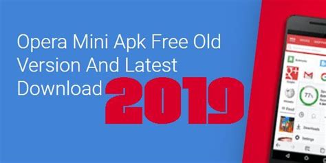 Here you will find apk files of all the versions of opera mini available on our website published so far. Download Apk Opera Mini For Android - cleverarab