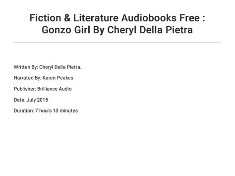 Fiction And Literature Audiobooks Free Gonzo Girl By Cheryl Della Pietra