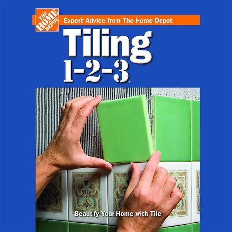 The Home Depot Tiling 2nd Edition 0696228580 The Home Depot