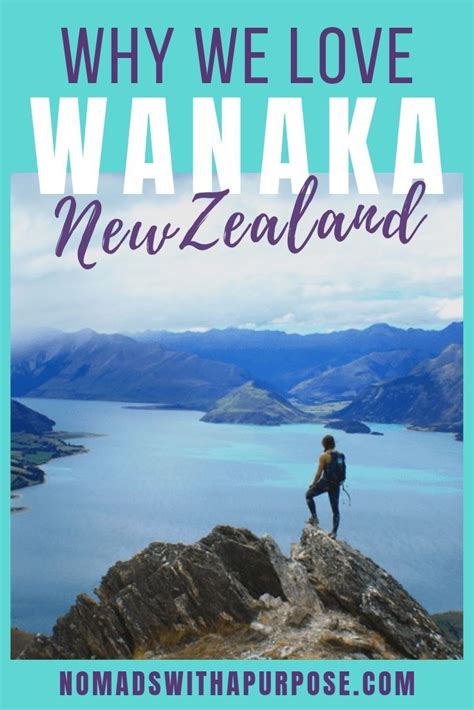 5 Reasons To Visit Wanaka New Zealand Nomads With A Purpose Wanaka
