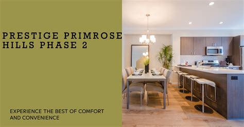 Prestige Primrose Hills Phase 2 Your Gateway To Modern Living