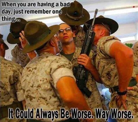 Been There Done That I Know What S Going Through The Mind Of That Recruit Military Humor