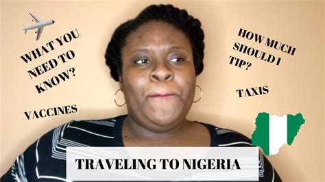 Traveling To Nigeria What You Need To Know Youtube