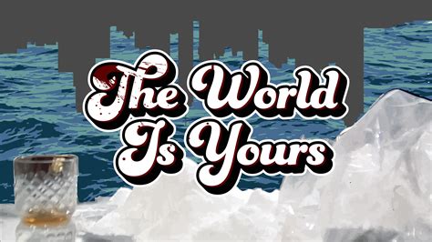 The World Is Yours Wallpapers Wallpaper Cave
