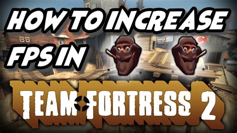 Tf2 How To Increase Fps 2020 Youtube