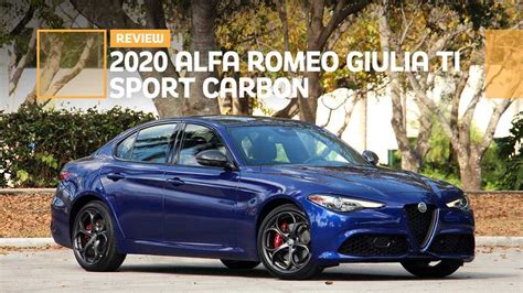 2020 Alfa Romeo Giulia Ti Sport Carbon Review Sleek And Sporty