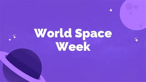 World Space Week All You Need To Know Is Here