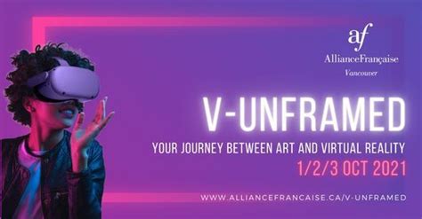 V Unframed Your Journey Between Art And Virtual Reality Centre For Digital Media Vancouver