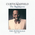 Curtis Mayfield - The Anthology: 1961-1977 Lyrics and Tracklist | Genius