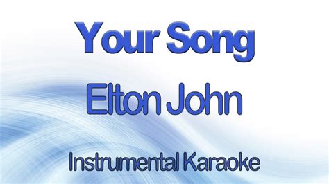 Your Song Elton John Instrumental Karaoke With Lyrics Youtube