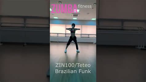 Zumba Zin100 Teteo Brazilian Funk Youtube