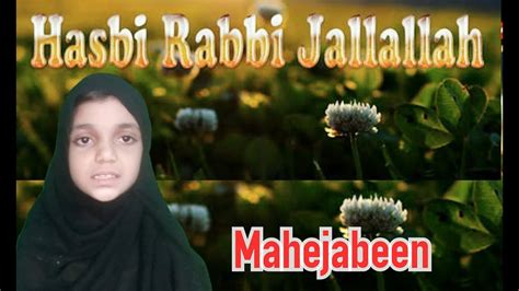 Hasbi Rabbi Jallallah By Mahejabeen Beautiful Naat With Youtube