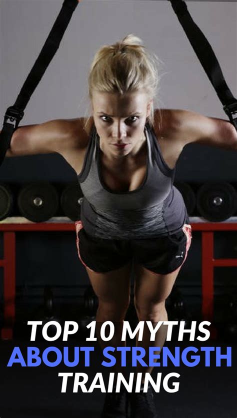 Top 10 Myths About Strength Training Strength Training Weight
