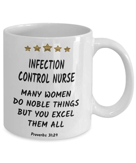 Infection Control Nurse Mug Proverbs 3129 Women Do Noble Things You