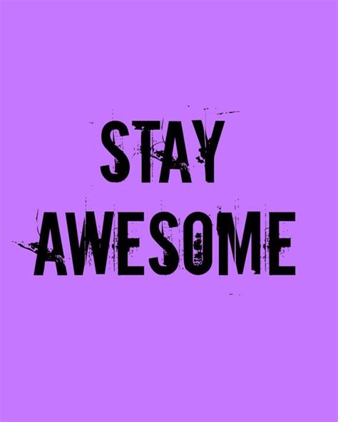 Stay Awesome Printable Poster 8x10 Downloadable Art Decor