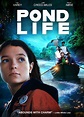 Pond Life (2018) - Película eCartelera