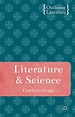 Literature and Science - Charlotte Sleigh - Macmillan International ...