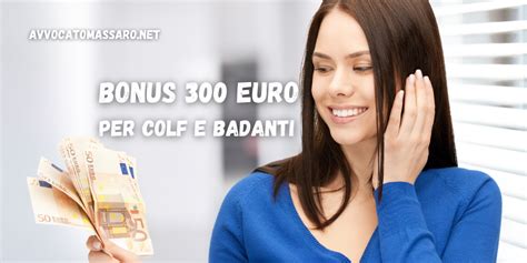 Bonus 300 Euro Per Colf E Badanti Studio Legale Imperia Sanremo