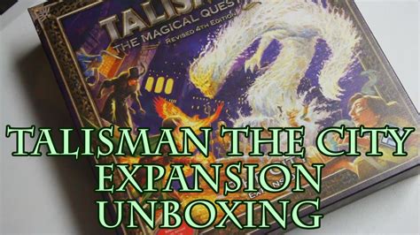 talisman the city expansion unboxing youtube