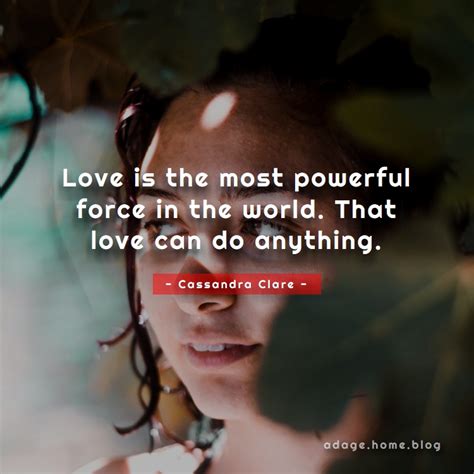 Love Is The Most Powerful Force In The World That Love Can Do Anything