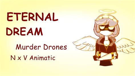 Eternal Dream Murder Drones N X V Animatic Paper Youtube