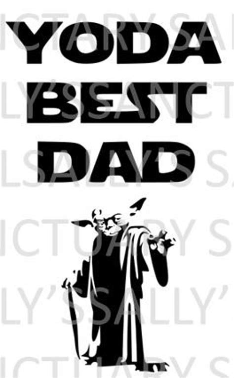 Crafts For Fathers Day Yoda Best Dad Fathers Day Svg For Cricut