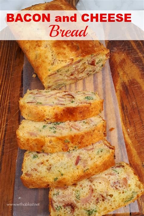 Bacon And Cheese Bread With A Blast