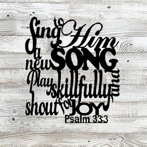 Sing To Him A New Song Metal Wall Art Scripture Sign Inspirational