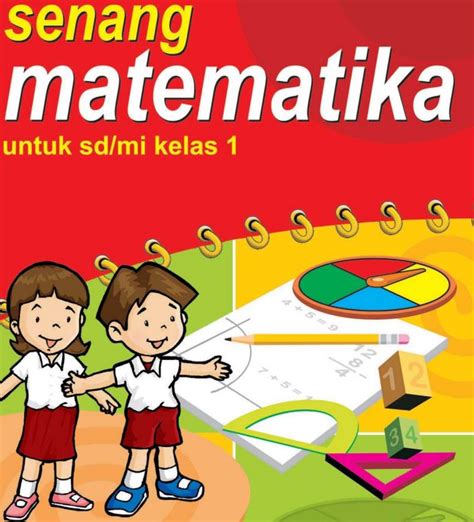 Materi Sekolah Acuan Buku Matematika Kelas 1 Sd Kurikulum Ktsp Hot