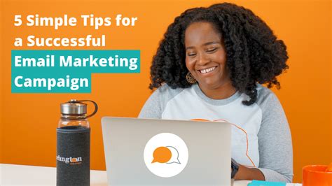 5 Simple Tips For A Successful Email Marketing Campaign Arlington